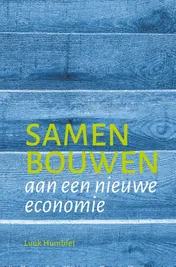 Omslag van Samen bouwen aan een nieuwe economie