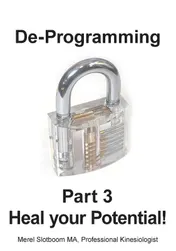 Omslag van De-Programming Part 3 Heal your Potential!
