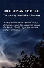 Omslag van THE EUROPEAN SUPERSTATE The coup by international business