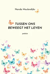 Omslag van Tussen ons beweegt het leven