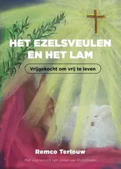 Omslag van Het ezelsveulen en het Lam