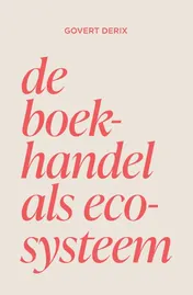 Omslag van De boekhandel als ecosyteem