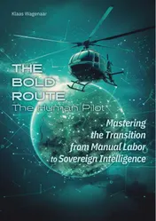 Omslag van The Bold Route: The Human Pilot