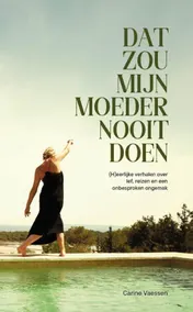 Omslag van Dat zou mijn moeder nooit doen