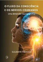 Omslag van O fluxo da consciência e os nervos cranianos