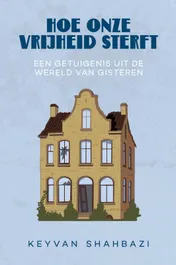 Omslag van Hoe onze vrijheid sterft