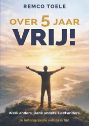 Omslag van Over 5 jaar VRIJ!