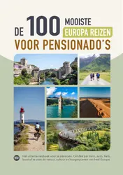 Omslag van De 100 mooiste Europa reizen voor pensionado's