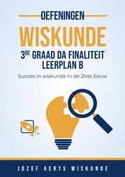 Omslag van Wiskunde oefeningen voor 3de Graad D/A Finaliteit Leerplan B
