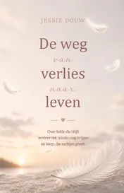 Omslag van De weg van verlies naar leven