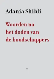 Omslag van Woorden na het doden van de boodschappers