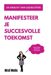 Omslag van Manifesteer je succesvolle toekomst