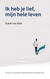 Omslag van Ik heb je lief, mijn hele leven