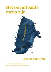 Omslag van Het onvoltooide mens-zijn