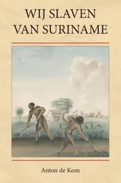 Omslag van Wij slaven van Suriname