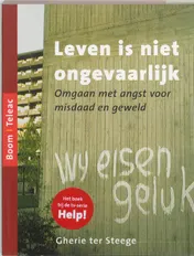 Omslag van Leven is niet ongevaarlijk