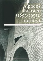 Omslag van Alphons Boosten, architect (1893-1951)