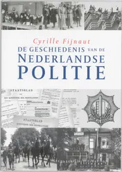 Omslag van De geschiedenis van de Nederlandse politie