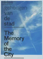 Omslag van Het geheugen van de stad = The memory of the City