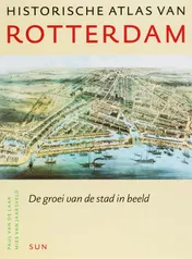 Omslag van Historische atlas van Rotterdam