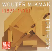 Omslag van Wouter Mikmak, architect (1891-1976)