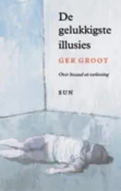 Omslag van De gelukkigste illusies