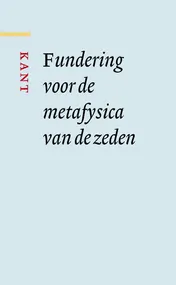 Omslag van Fundering voor de metafysica van de zeden