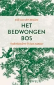 Omslag van Het bedwongen bos