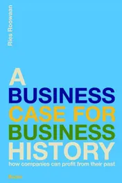 Omslag van A Business Case for Business History
