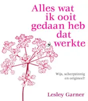 Omslag van Alles wat ik ooit gedaan heb dat werkte