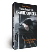 Omslag van Van Miljonair tot krantenjongen paperback