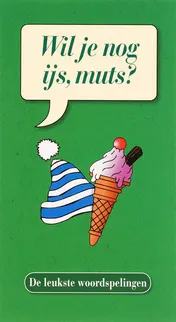 Omslag van Wil je nog ijs, muts?