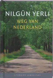 Omslag van Weg van Nederland