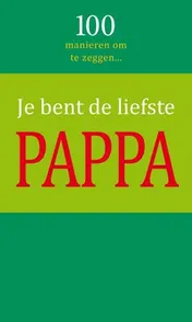 Omslag van Je bent de liefste pappa