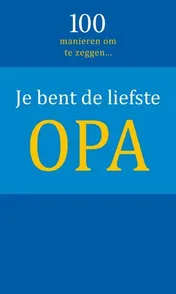 Omslag van Je bent de liefste opa