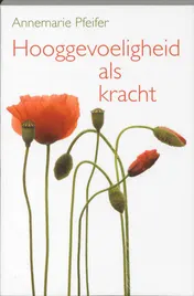Omslag van Hooggevoeligheid als kracht