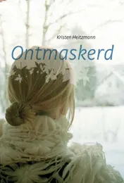 Omslag van Ontmaskerd