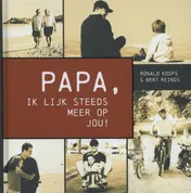 Omslag van Papa, ik lijk steeds meer op jou!