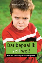 Omslag van Dat bepaal ik zelf wel!
