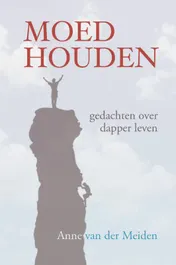 Omslag van Moed houden