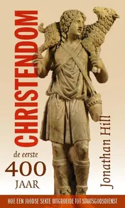 Omslag van Christendom de eerste 400 jaar