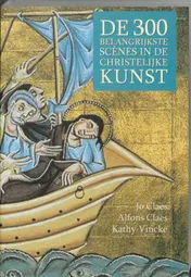 Omslag van 300 Belangrijkste scènes in de christelijke kunst