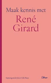 Omslag van Maak kennis met René Girard