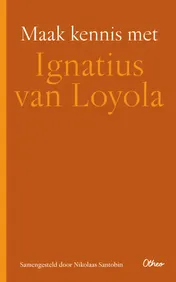 Omslag van Maak kennis met Ignatius van Loyola