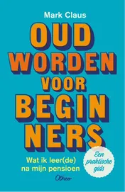 Omslag van Oud worden voor beginners