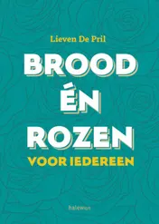 Omslag van Brood en rozen voor iedereen