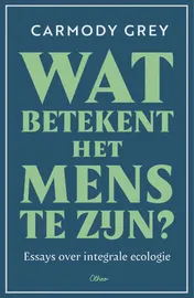 Omslag van Wat betekent het mens te zijn?