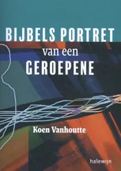 Omslag van Bijbels portret van een geroepene