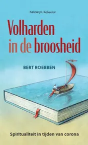 Omslag van Volharden in de broosheid