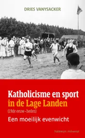 Omslag van Katholicisme en sport in de Lage Landen
